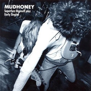 Mudhoney- Superfuzz Bigmuff
